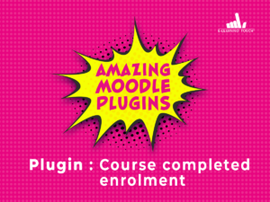 Amazing Moodle Plugins course completed enrolment