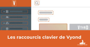 Visuel_FB_Vyond_raccourcis_clavier