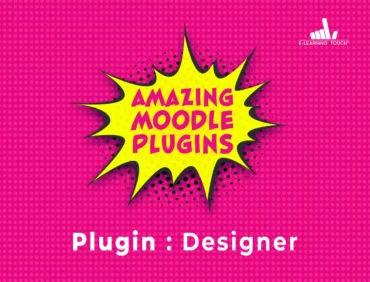 Amazing Moodle Plugins : Designer