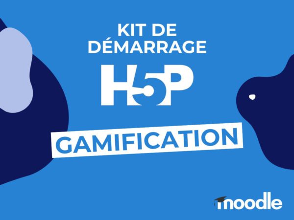 Kit de démarrage H5P : Gamification