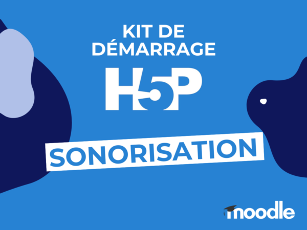 Kit de démarrage H5P : Sonorisation