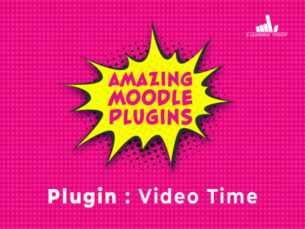 Amazing Moodle Plugins : Video Time