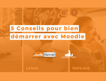 5 conseils pour bien démarrer avec Moodle